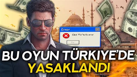 Türkiye de yasaklanan oyunlar 2017